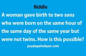 A woman had two sons riddle answer