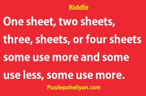 One sheet two sheets three sheets or four sheets riddle