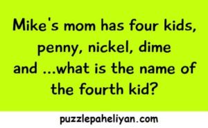 Mike's Mom Has Four Kids Riddle