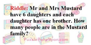 mr and mrs mustard have 6 daughters riddle answer