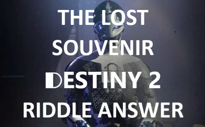The Lost Souvenir Destiny 2 Riddle Answer