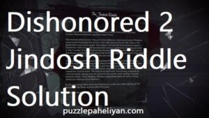 dishonored jindosh riddle solution
