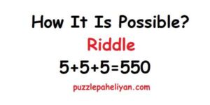 5+5+5=550 Riddle