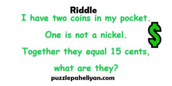 Two Coins Equal 15 Cents Riddle