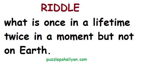 What Happens Once in a Lifetime Riddle