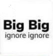 Big big ignore ignore rebus puzzle