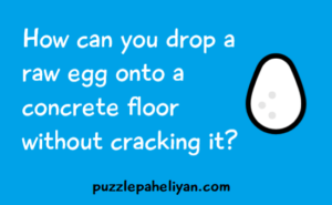How Can You Drop a Raw Egg Onto a Concrete Floor
