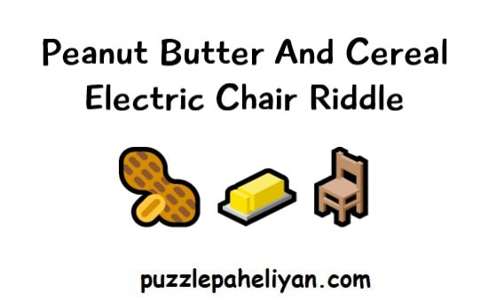 Peanut Butter And Cereal Riddle