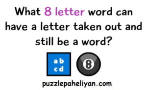 What 8 letter word riddle