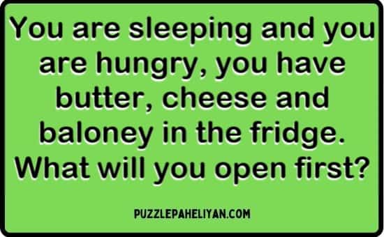 You Are Sleeping and Hungry Riddle