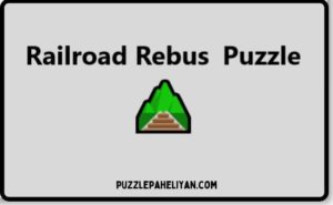 Railroad Rebus Puzzle