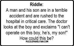 A Father and Son Get In a Car Accident Riddle