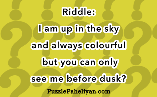 I Am up in the Sky and Always Colourful Riddle