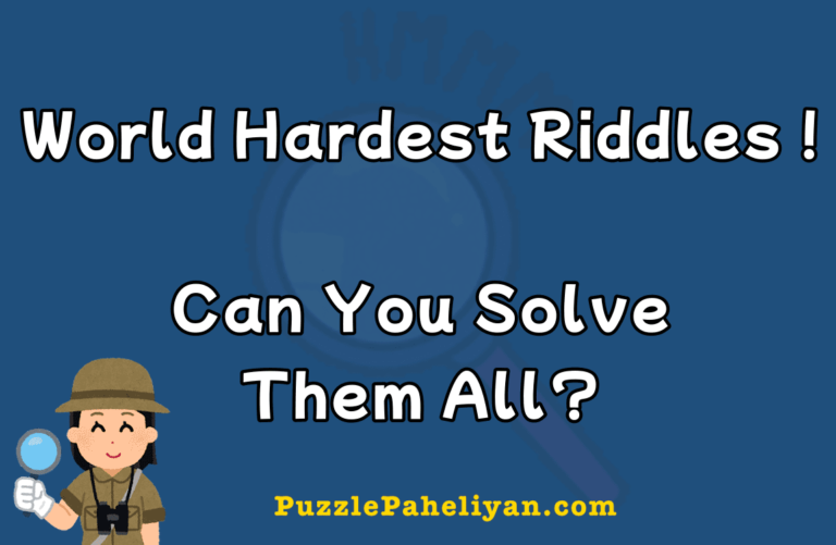 Hardest riddles with answers