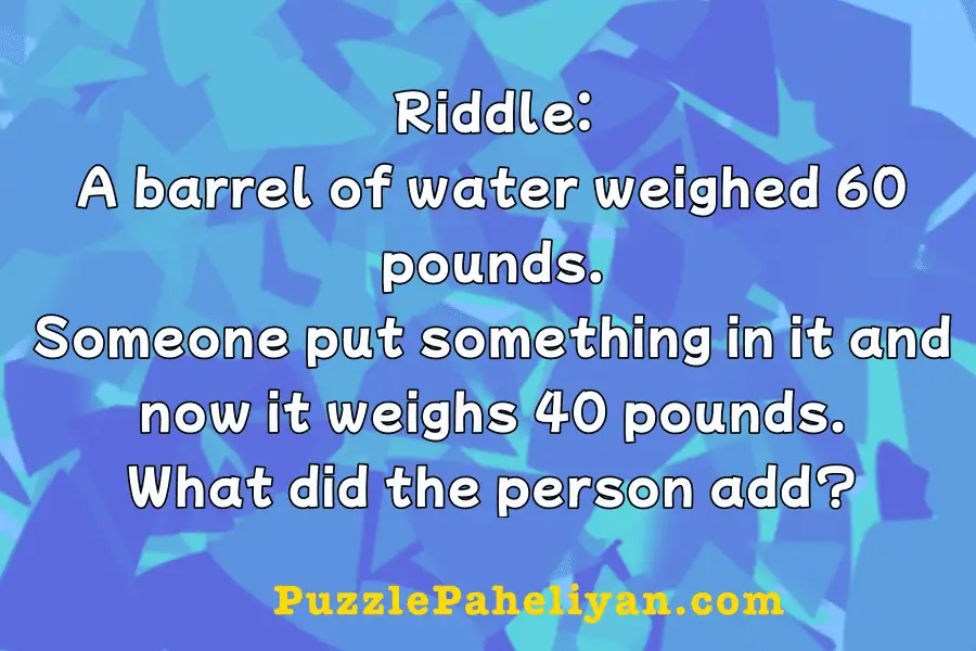 A Barrel Weighs 60 Pounds Riddle Puzzle Paheliyan