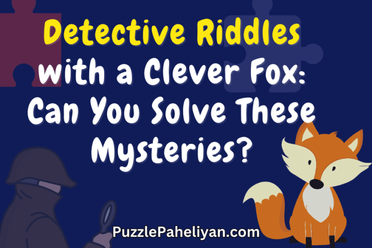 Detective Riddles with a Clever Fox