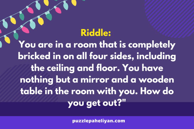 What do you see when you look in the mirror riddle
