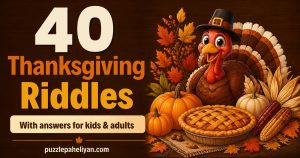 Thanksgiving riddles with answers for kids and adults